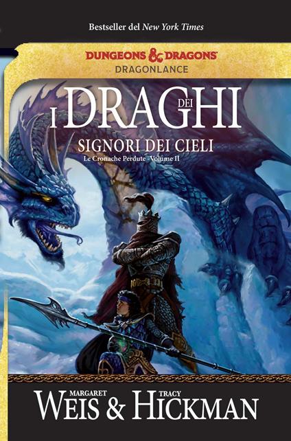 I draghi del signore dei cieli. Le cronache perdute. DragonLance. Vol. 2 - Margaret Weis,Tracy Hickman - copertina