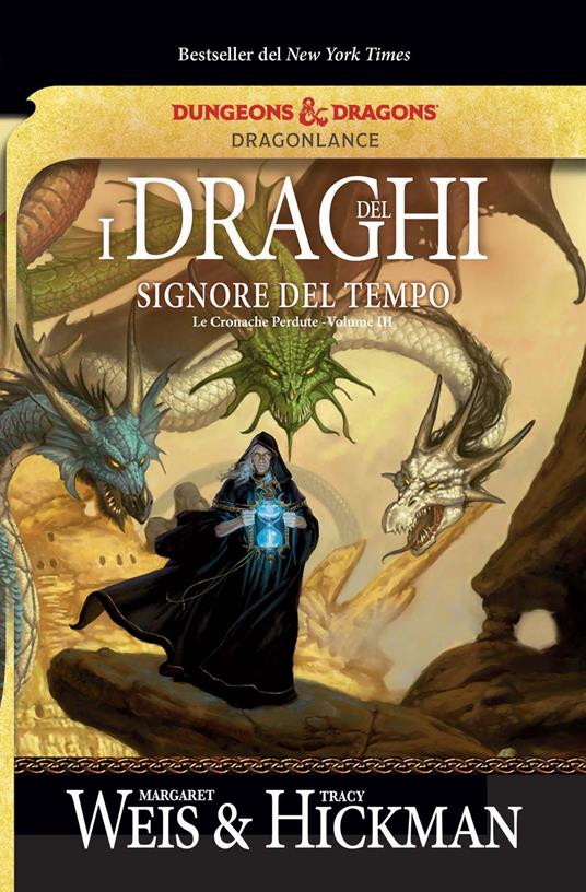 I draghi del signore del tempo. Le cronache perdute. DragonLance. Vol. 3 - Margaret Weis,Tracy Hickman - copertina