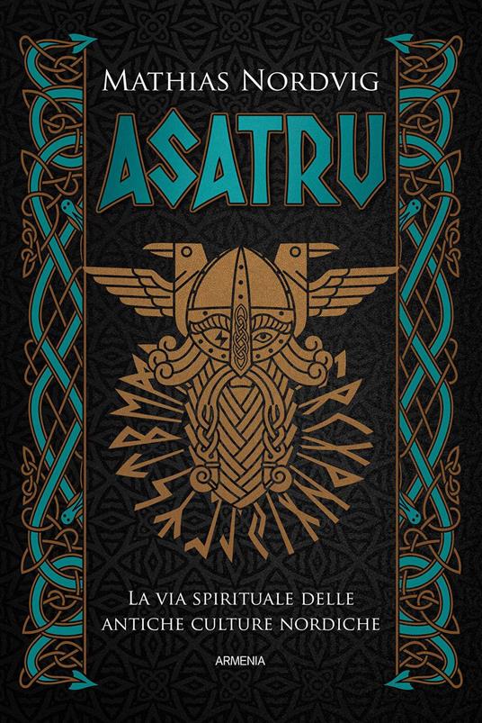 Asatru. La via spirituale delle antiche culture nordiche - Mathias Nordvig - copertina