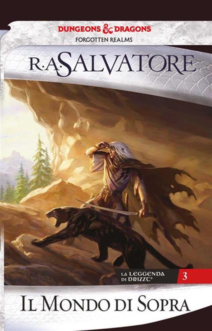 Il mondo di sopra. La leggenda di Drizzt. Vol. 3 - R. A. Salvatore,Nicoletta Spagnol - ebook