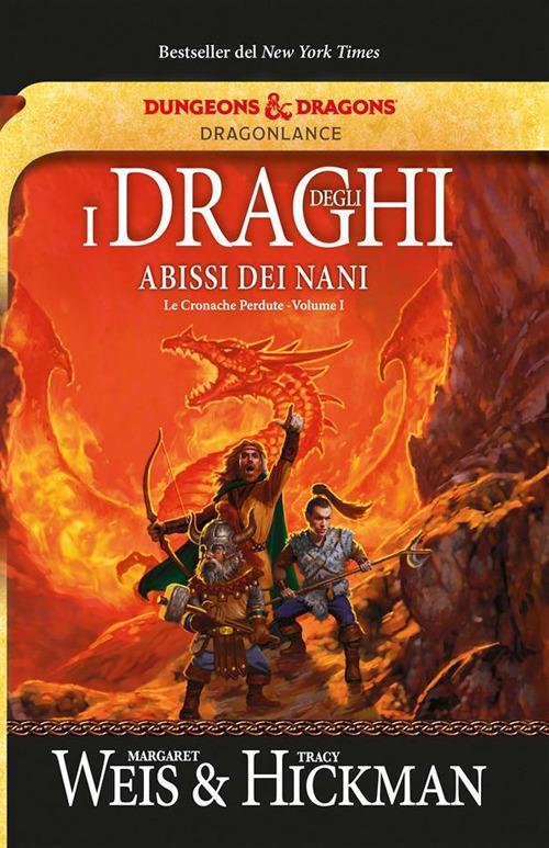 I draghi degli abissi dei nani. Le cronache perdute. DragonLance. Vol. 1 - Tracy Hickman,Margaret Weis,Annarita Guarnieri - ebook
