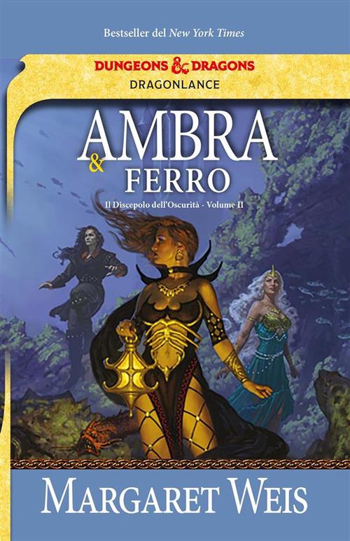 Ambra e ferro - Margaret Weis - ebook