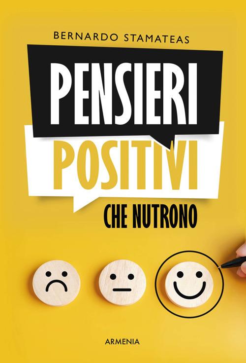 Pensieri positivi che nutrono - Bernardo Stamateas,Daniel Panizza - ebook