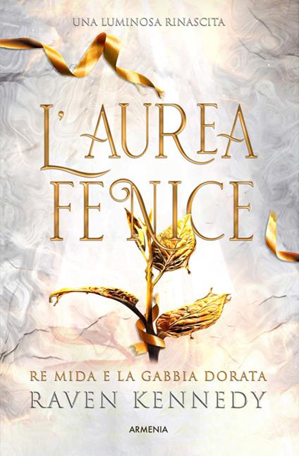 L' aurea fenice. Re Mida e la gabbia dorata - Raven Kennedy - ebook