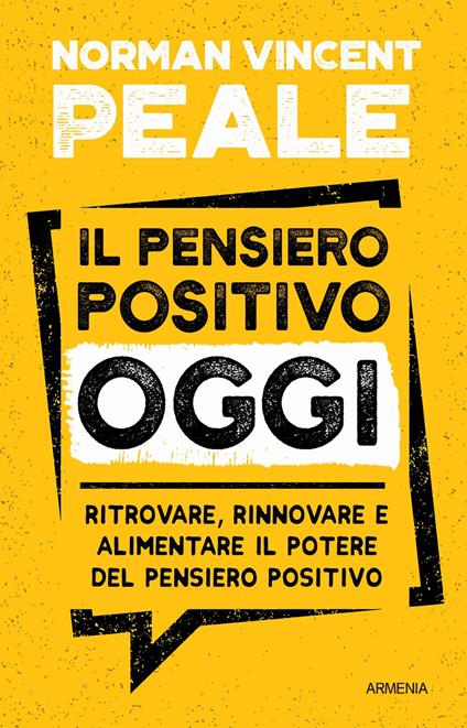 Il pensiero positivo oggi - Norman Vincent Peale - ebook