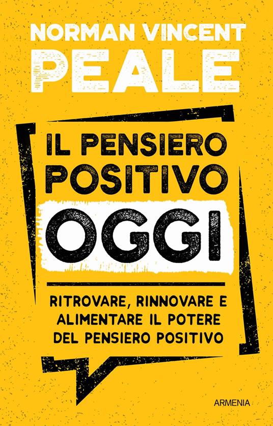 Il pensiero positivo oggi - Norman Vincent Peale - ebook