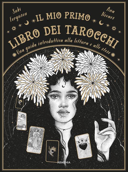 Il mio primo libro dei tarocchi. Una guida introduttiva alla lettura e alle stese. Ediz. a colori - Suki Ferguson - copertina