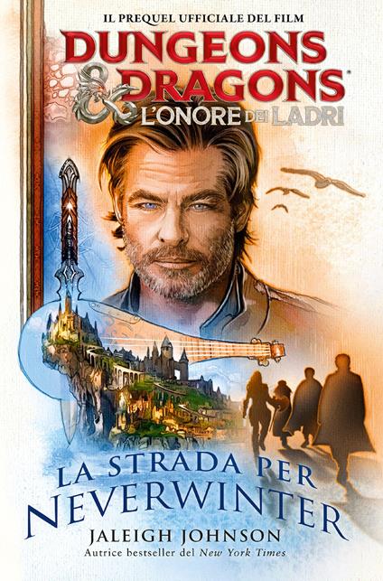 La strada per Neverwinter. Dungeons & Dragons. L'onore dei ladri - Johnson Jaleigh - copertina