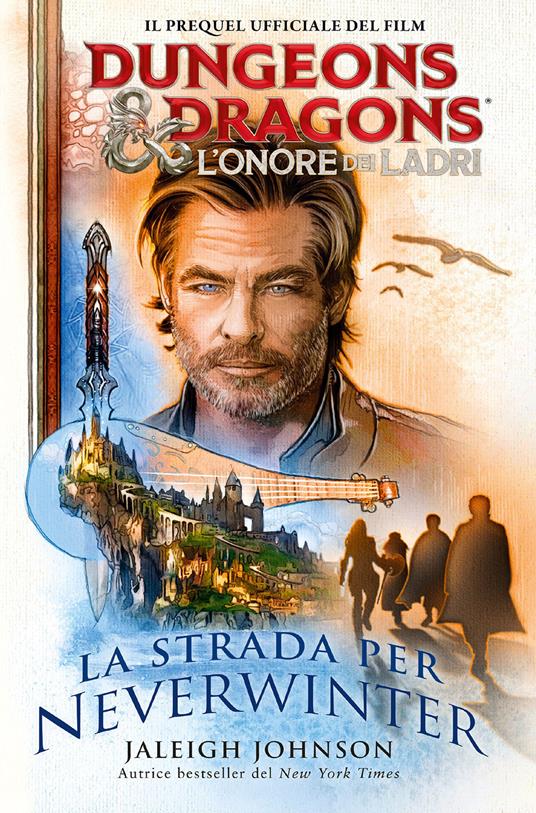 La strada per Neverwinter. Dungeons & Dragons. L'onore dei ladri - Johnson Jaleigh - copertina