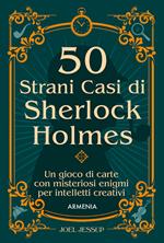 50 strani casi di Sherlock Holmes. Un gioco di carte con misteriosi enigmi per intelletti creativi. Con 50 Carte
