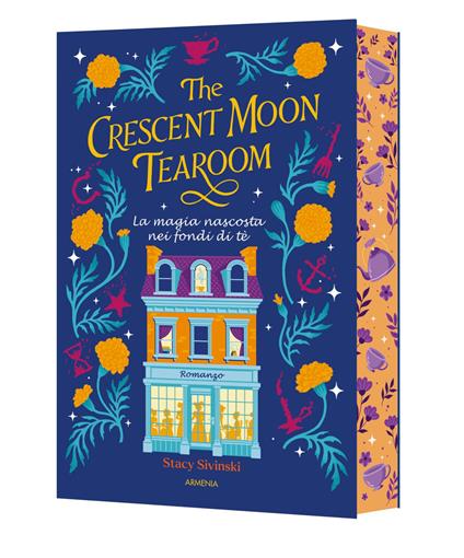 The Crescent Moon Tearoom. La magia nascosta nei fondi di tè - Stacy Sivinski - copertina