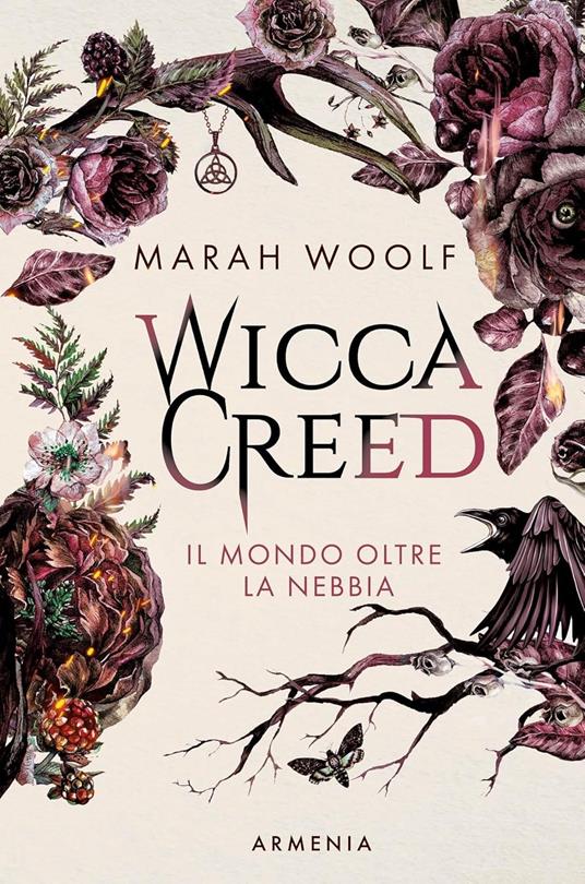 Il mondo oltre la nebbia. Wicca creed - Marah Woolf - 2