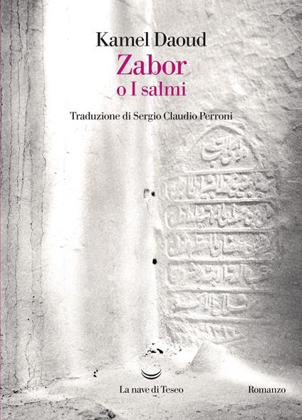 Zabor o I salmi - Kamel Daoud,Sergio Claudio Perroni - ebook