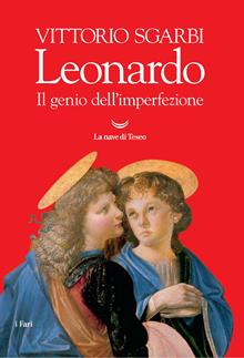 Leonardo il genio dell'imperfezione