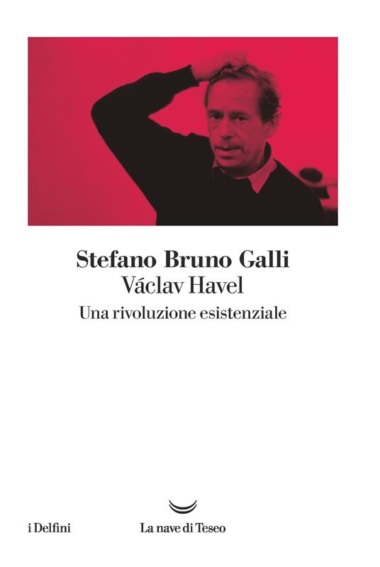 Václav Havel. Una rivoluzione esistenziale - Stefano Bruno Galli - copertina