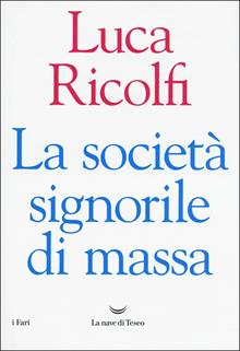 La società signorile di massa