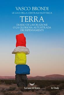 Terra. Diario di lavorazione