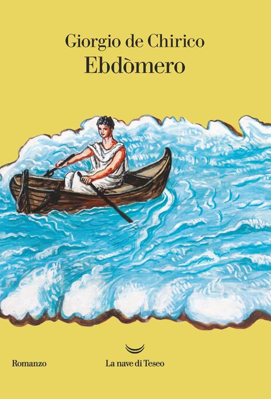Ebdòmero - Giorgio De Chirico - ebook