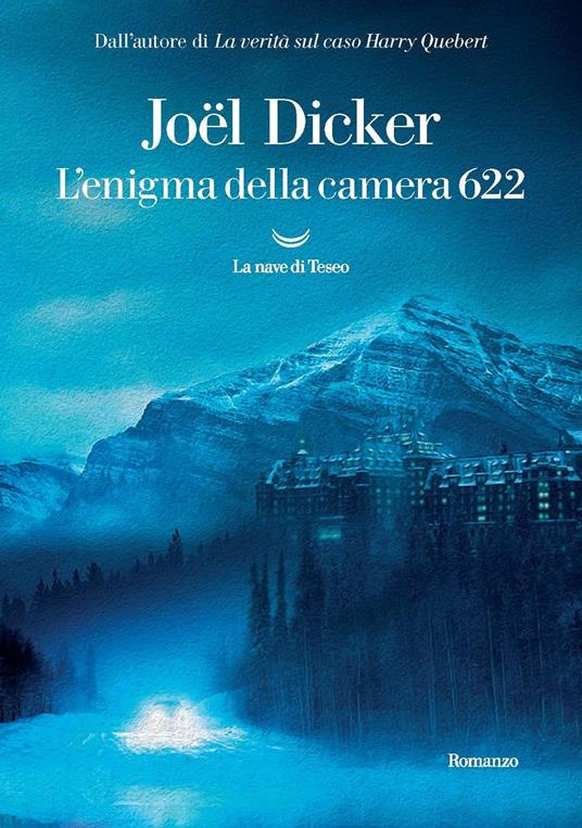 L' enigma della camera 622 - Joël Dicker - copertina