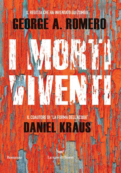 I morti viventi - George A. Romero,Daniel Kraus - copertina