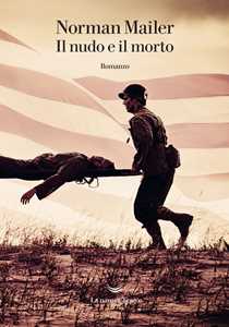 Libro Il nudo e il morto Norman Mailer