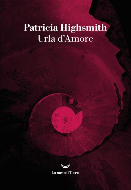 Urla d'amore - Patricia Highsmith - copertina