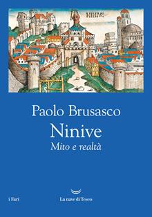Ninive. Mito e realtà