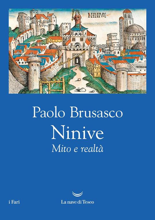 Ninive. Mito e realtà - Paolo Brusasco - ebook