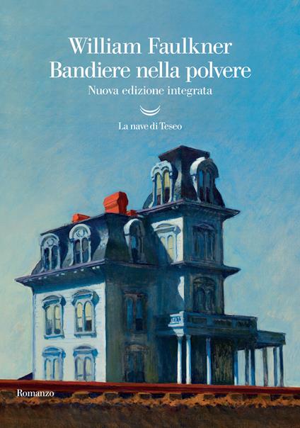 Bandiere nella polvere. Nuova ediz. - William Faulkner - copertina