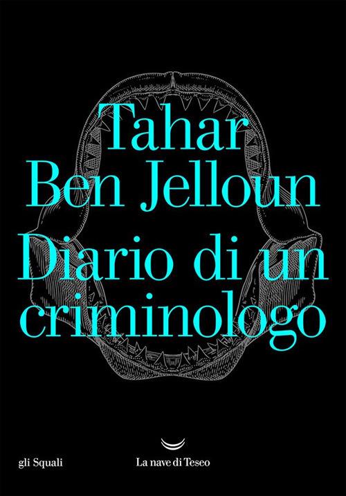 Diario di un criminologo - Tahar Ben Jelloun - ebook