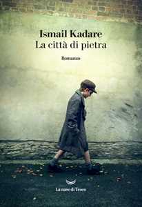 Libro La città di pietra Ismail Kadaré