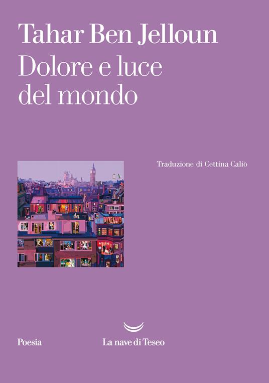 Dolore e luce del mondo - Tahar Ben Jelloun - copertina