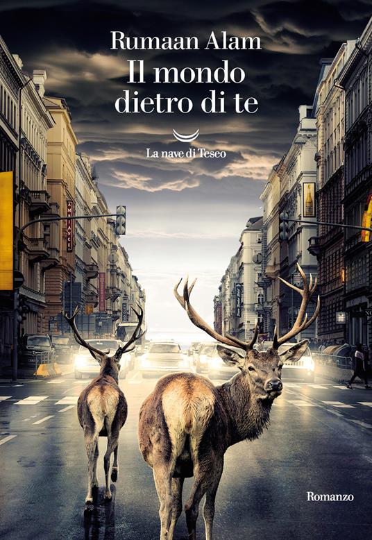 Il mondo dietro di te - Rumaan Alam - copertina