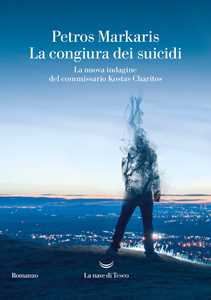 Libro La congiura dei suicidi. La nuova indagine del commissario Kostas Charitos Petros Markaris