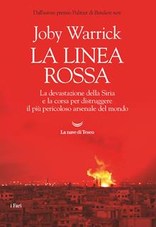 La linea rossa. La devastazione della Sira e la corsa per distruggere il più pericoloso arsenale del mondo
