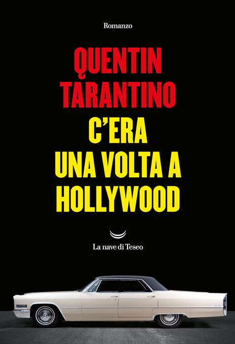 C'era una volta a Hollywood - Quentin Tarantino - copertina