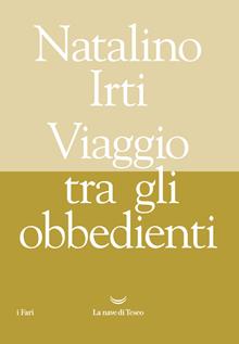 Viaggio tra gli obbedienti