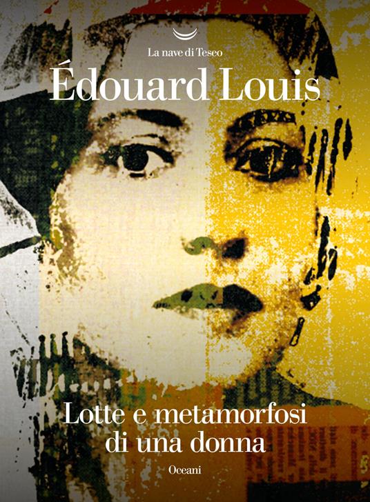 Lotte e metamorfosi di una donna - Édouard Louis - copertina
