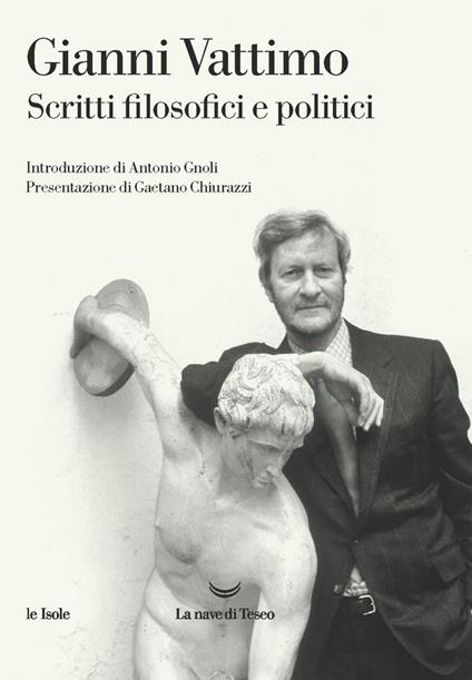 Scritti filosofici e politici - Gianni Vattimo - ebook