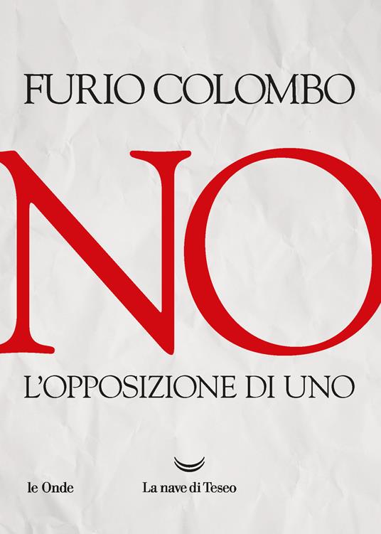 No. L'opposizione di uno - Furio Colombo - copertina