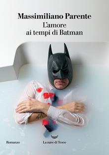 L'amore ai tempi di Batman