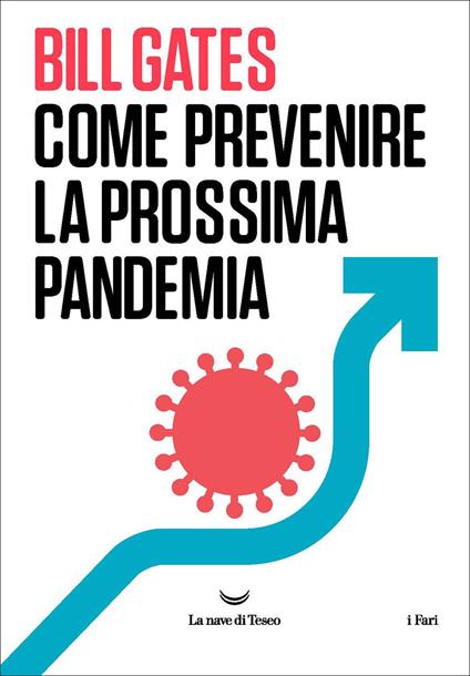 Come prevenire la prossima pandemia - Bill Gates - copertina