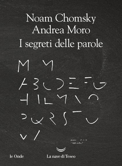 I segreti delle parole - Noam Chomsky,Andrea Moro - copertina