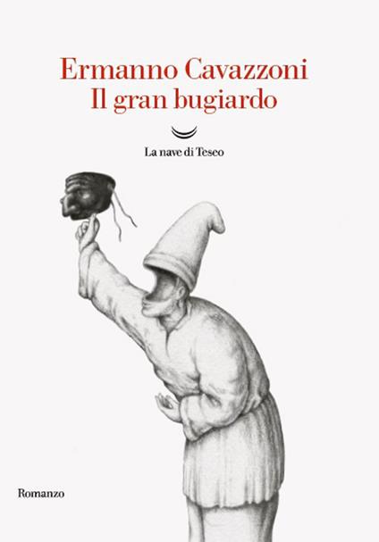 Il gran bugiardo - Ermanno Cavazzoni - ebook