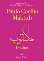 Maktub. Destino