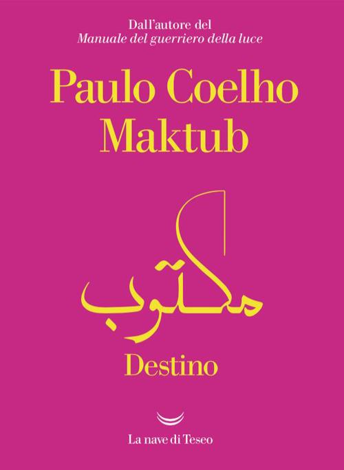 Maktub. Destino - Paulo Coelho - copertina