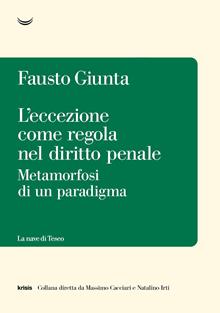 L'eccezione come regola nel diritto penale