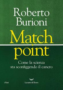 Match point. Come la scienza sta sconfiggendo i tumori