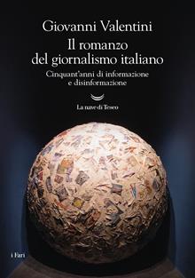 Il romanzo del giornalismo italiano