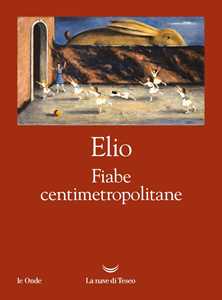 Libro Fiabe centimetropolitane Elio